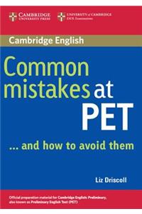 Common Mistakes at PET...and How to Avoid Them