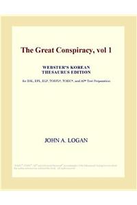 The Great Conspiracy, Vol 1 (Webster's Korean Thesaurus Edition)