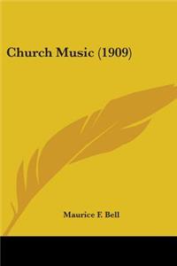 Church Music (1909)