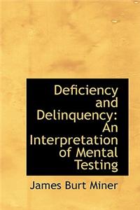 Deficiency and Delinquency