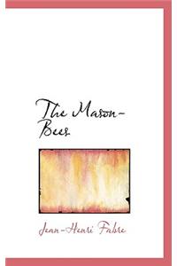 The Mason-Bees