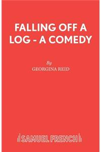 Falling Off a Log