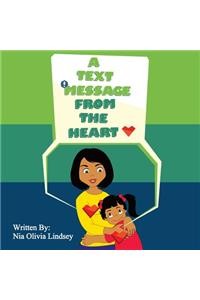 A Text Message From The Heart