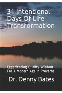31 Intentional Days Of Life Transformation