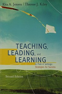 Teaching Leading and Learning 2nd Edition Plus Cooper Literacy Guide to Teachers Reflection Plus Guide to Different Institutions Plus Guide to Student Motivation