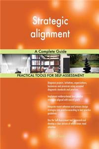 Strategic alignment A Complete Guide