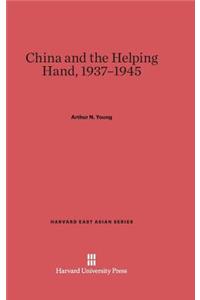 China and the Helping Hand, 1937-1945