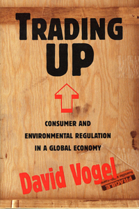 Trading Up: Consumer and Environmental Regulation in a Global Economy