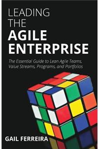 Leading the Agile Enterprise