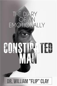 Diary of an Emotionally Constipated Man