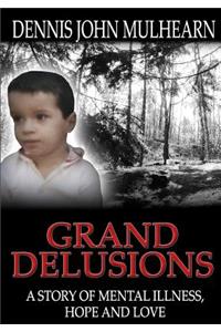 Grand Delusions