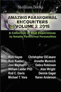 Amazing Paranormal Encounters Volume 2