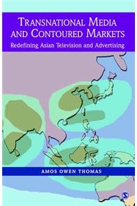 Transnational Media and Contoured Markets