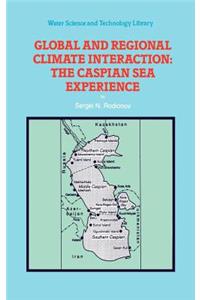 Global and Regional Climate Interaction: The Caspian Sea Experience