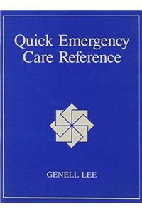 Quick Emergency Care Reference
