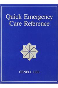 Quick Emergency Care Reference