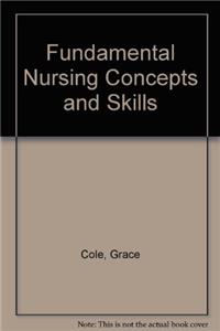 Fundamental Nursing Concepts and Skills