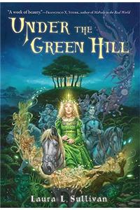 Under the Green Hill