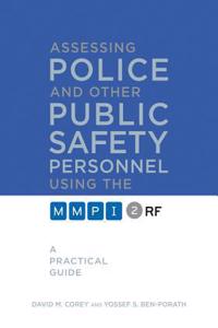 Assessing Police and Other Public Safety Personnel Using the Mmpi-2-RF