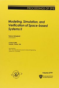 Modeling, Simulation, and Verification of Space-based Systems II
