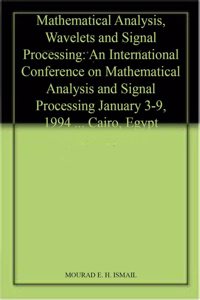 Mathematical Analysis, Wavelets and Signal Processing