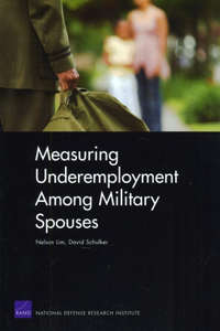 Measuring Underemployment Among Military Spouses