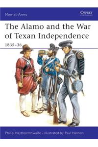 Alamo and the War of Texan Independence 1835-36