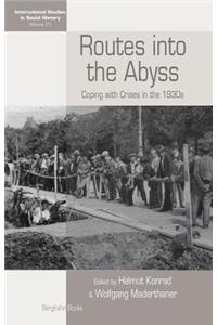 Routes Into the Abyss: Coping with Crises in the 1930s