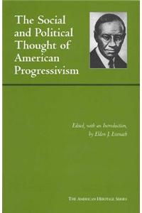 Social and Political Thought of American Progressivism