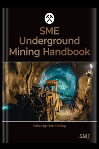 Sme Underground Mining Handbook