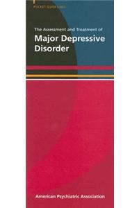 Pocket Guideline for the Assessment and Treatment of Major Depressive Disorder