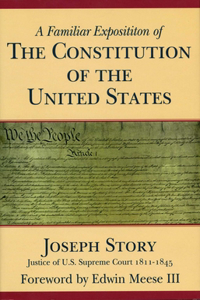 Familiar Exposition of the Constitution of the United States