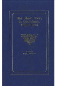 The Short Story in Louisiana, 1880-1990