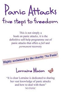 Panic Attacks Five Steps to Freedom