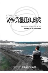 Dissecting Wobbles