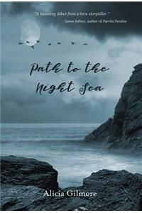 Path to the Night Sea