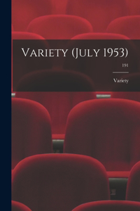 Variety (July 1953); 191