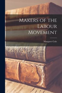 Makers of the Labour Movement