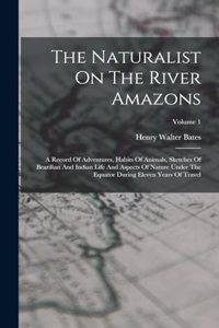 Naturalist On The River Amazons