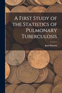 First Study of the Statistics of Pulmonary Tuberculosis