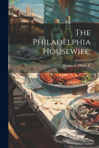 Philadelphia Housewife;