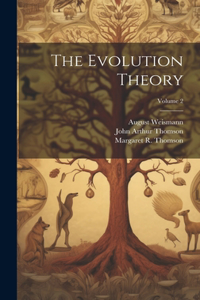 Evolution Theory; Volume 2