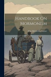 Handbook On Mormonism
