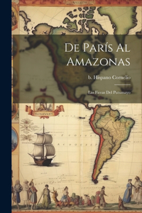 De París al Amazonas; las fieras del Putumayo