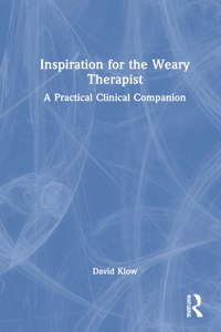 Inspiration for the Weary Therapist