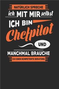 Natürlich Spreche Ich Mit Mir Selbst Ich bin Chefpilot Und Manchmal Brauche Ich Eben Kompetente Beratung