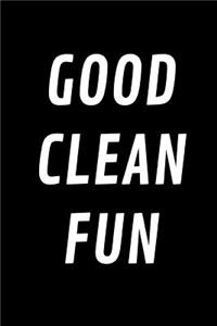 Good Clean Fun