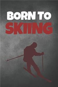 Born To Skiing