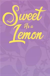 Sweet As A Lemon