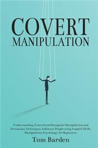 Covert Manipulation